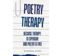 Poetry Therapy: Because therapy is expensive and poetry is free