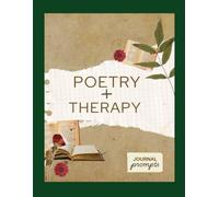 Poetry + Therapy: Journal Prompts