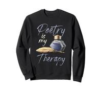 Poetry Therapy Poet Writer Creative Writing Poetry Lover Sweatshirt