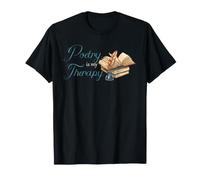 Poetry Therapy Poet Writer Creative Writing Poetry Lover T-Shirt