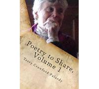 Poetry to Share, Volume 1: Come walk with me, and we shall see...