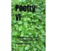 Poetry VI: Inspiration from Celtic Culture