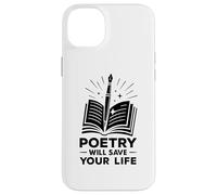 Poetry Will Save Your Life Poet Writer Spoken Word Author Case for iPhone 14 Plus