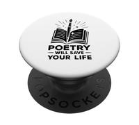 Poetry Will Save Your Life Poet Writer Spoken Word Author PopSockets Adhesive PopGrip
