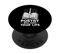 Poetry Will Save Your Life Poet Writer Spoken Word Author PopSockets Adhesive PopGrip