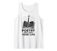 Poetry Will Save Your Life Poet Writer Spoken Word Author Tank Top