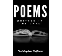 Poetry Written in the Dark