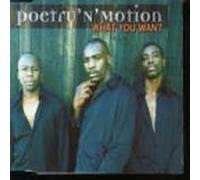 Poetry'N'Motion - What You Want