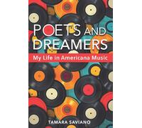 Poets and Dreamers: My Life in Americana Music (Gary Hartman Texas Music Series, Sponsored by the Center for Texas Music History, Texas State University)