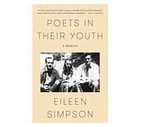 Poets in Their Youth: A Memoir