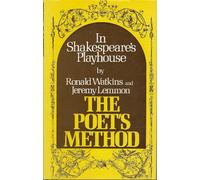 Poet'S Method in Shakespeare's Playhouse