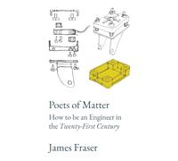Poets of Matter: How to be an Engineer in the Twenty-First Century