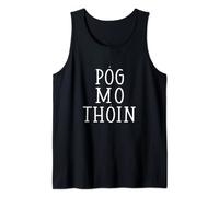 Pog Mo Thoin Kiss My Ass Irish Slang St Pattys Day Tank Top