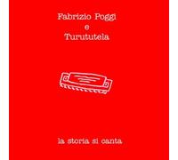Poggi Fabrizio & Tur - La Storia Si Canta