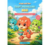 Pogo and the Lost Dinosaur Egg: A Prehistoric Story Coloring Book