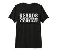 Pogonophile Beards Make The World A Better Place Beard Life Premium T-Shirt