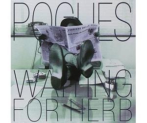 Pogues - Waiting For Herb