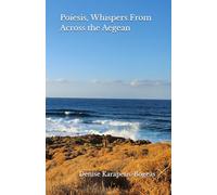 Poíesis, Whispers From Across the Aegean
