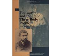 Poincare and the Three Body Problem (History of Mathematics)