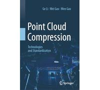Point Cloud Compression: Technologies and Standardization