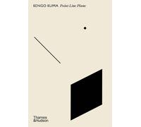 Kengo Kuma – Point Line Plane – Hardcover (2024)