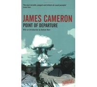 Point of Departure (Experiment in Biography) by James Cameron (2006) Paperback