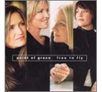Point of Grace - Free to Fly [CASSETTE]
