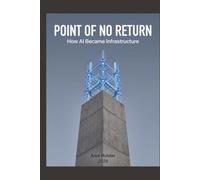 Point of No Return: How AI Became Infrastructure