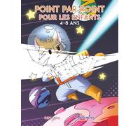 Point par point pour les enfants 4-8 ans: Cahier de dessins et points à relier | Livre de coloriage et d'activités pour garçons et filles