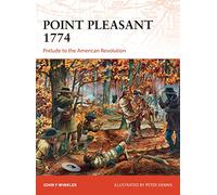 Point Pleasant 1774: Prelude to the American Revolution: 273 (Campaign)