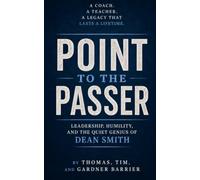 Point to the Passer: Leadership, Humility, and the Quiet Genius of Dean Smith