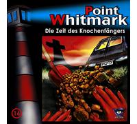 Point Whitmark - 16: die Zeit des Knochenfängers