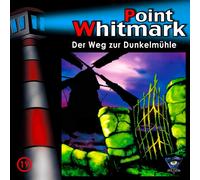 Point Whitmark – 19/der Weg zur Dunkelmühle – CD