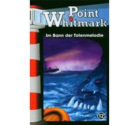 Point Whitmark - Im Bann der Totenmelodie [MC] [Musikkassette] [CASSETTE]