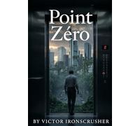 Point Zéro: French Graded Reader for Intermediate Learners: Learn French with an Engaging B1-B2 Sci-Fi Mystery Story - Improve Your Vocabulary and Reading Comprehension with "Point Zéro"