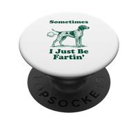 Pointer Dog Funny Vintage Sometimes I Just Be Farting Meme PopSockets Adhesive PopGrip