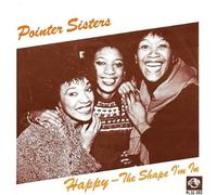 Pointer Sisters - Happy / The Shape I'm In [Vinyl Single 7'']