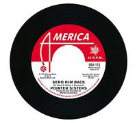 Pointer Sisters - Send Him Back / You Got To Pay Your Dues [7" VINYL]
