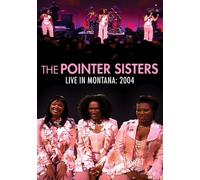 Pointer Sisters - The Pointer Sisters: Live In Montana 2004 [DVD] [2011] [NTSC]