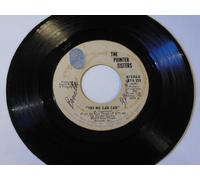 Pointer Sisters - Yes We Can Can - Pointer Sisters 7" 45