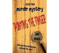Pointing The Finger: 4 (Little Tyke Murder Mysteries)