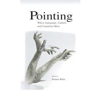 Pointing: Where Language, Culture, and Cognition Meet