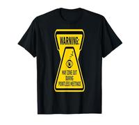 Pointless Meeting Warning May Zone Out During Pointless Meet T-Shirt