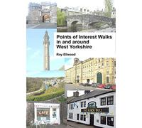 Points of Interest Walks in and around West Yorkshire