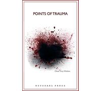 Points Of Trauma: A Consideration of the Influence Personal and Collective Trauma Has on Contemporary Art