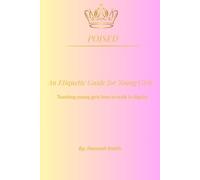 POISED: Teaching Young Girls How to Walk in Dignity