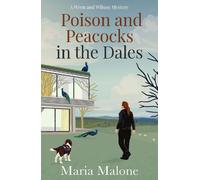 Poison and Peacocks in the Dales