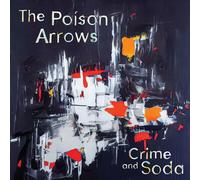 Poison Arrows The - Crime And Soda (Silver Vinyl) [VINYL]