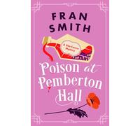 Poison at Pemberton Hall: A Cozy Historical Mystery: 1 (Vita Carew Mysteries)