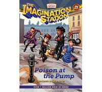 Poison at the Pump (The Imagination Station, 25)